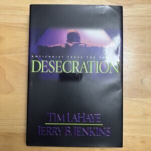 Left Behind Series Hardcover Book 9 Desecration Tim LaHaye and Jerry B Jenkins